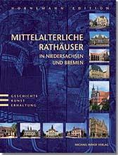 Mittelalterliche Rathäuser in Niedersachsen und Bremen