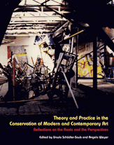 Theory and Practice in the Conservation of Modern and Contemporary Art